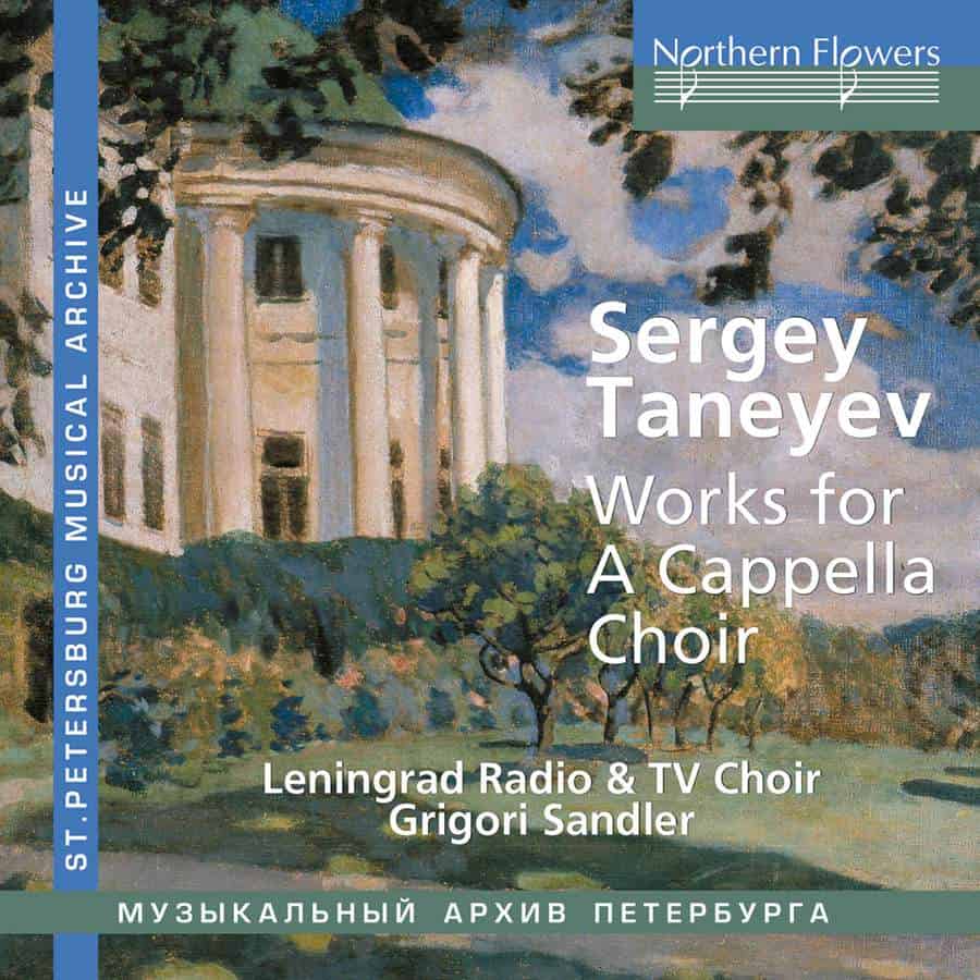 Taneyev: Works for A Cappella Choir - Leningrad Radio/TV Choir