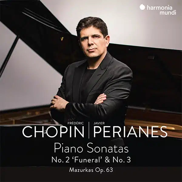 CHOPIN: PIANO SONATAS NOS. 2 & 3 - JAVIER PERIANES