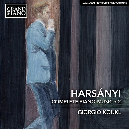 Harsányi: Complete Piano Works, Vol. 2 - Giorgio Koukl