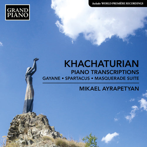 Khachaturian: Piano Transcriptions - Mikael Ayrapetyan