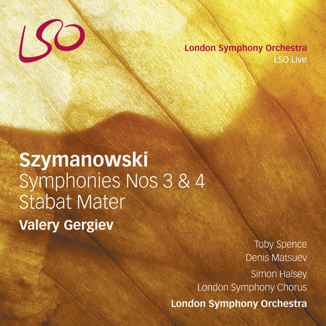 SZYMANOWSKI: SYMPHONIES 3 & 4, STABAT MATER - Gergiev, London Symphony Orchestra (Hybrid SACD)