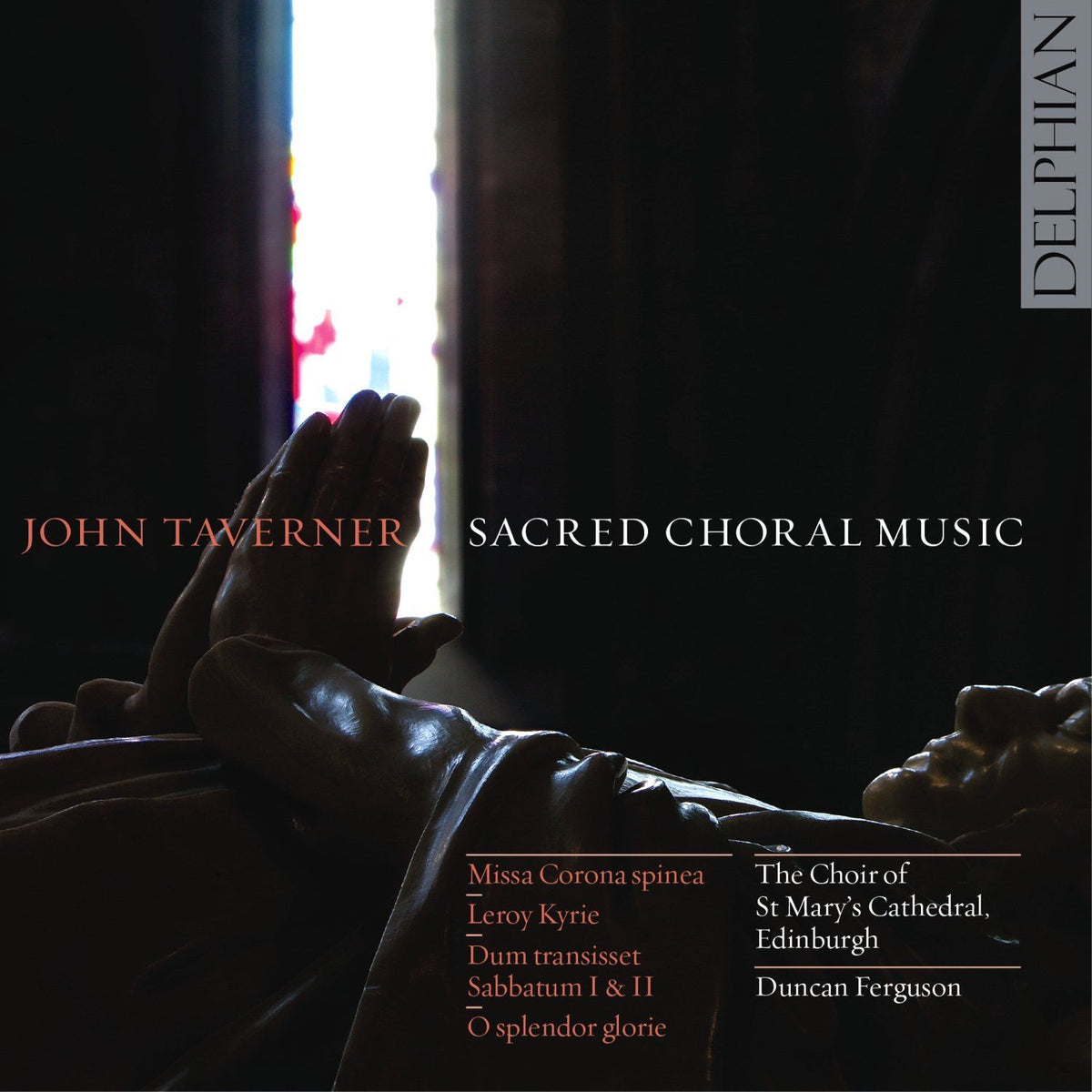 Taverner: Sacred Choral Music - The Choir Of St Mary's Cathedral, Edinburgh