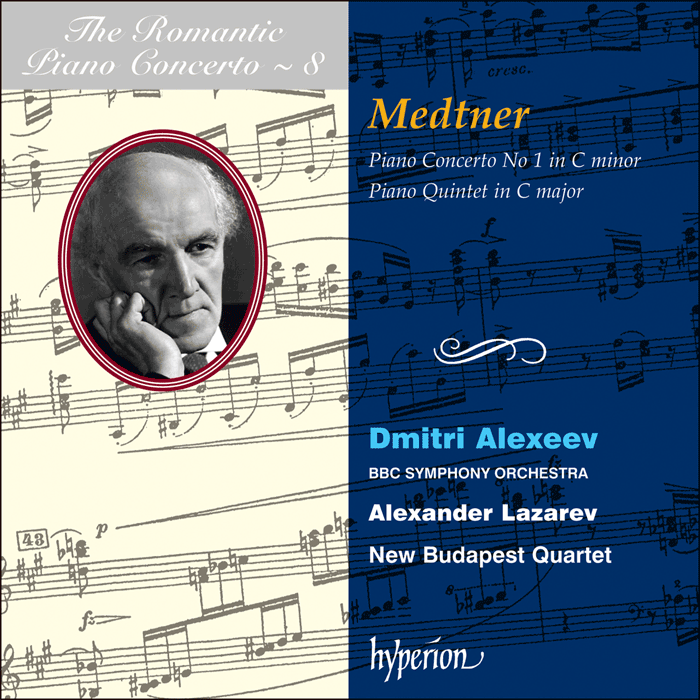 The Romantic Piano Concerto, Vol. 08 - Medtner: Piano Concerto No 1 & Piano Quintet - Dmitri Alexeev, BBC Symphony Orchestra, Alexander Lazarev
