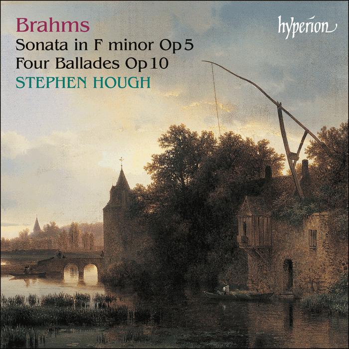 Brahms: Piano Sonata No. 3 & Four Ballades - Stephen Hough