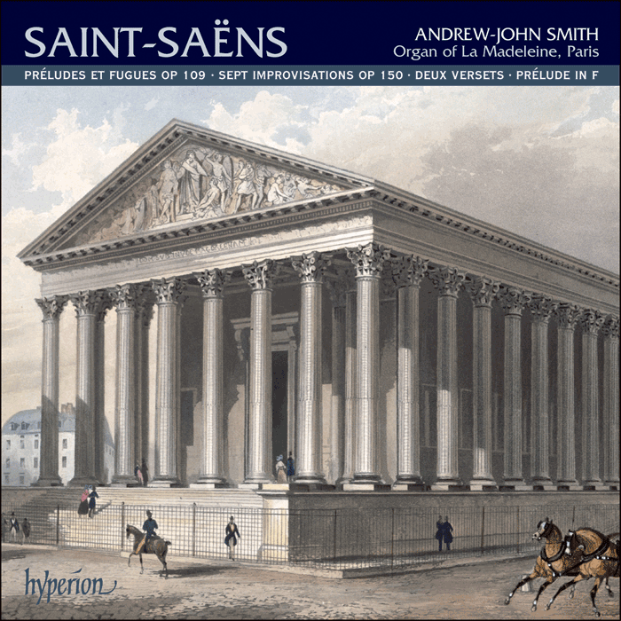 SAINT-SAENS: Organ Music, Vol. 2, La Madeleine, Paris - Andrew-John Smith