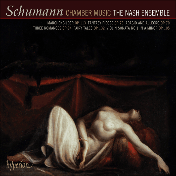 SCHUMANN: Chamber Music - The Nash Ensemble