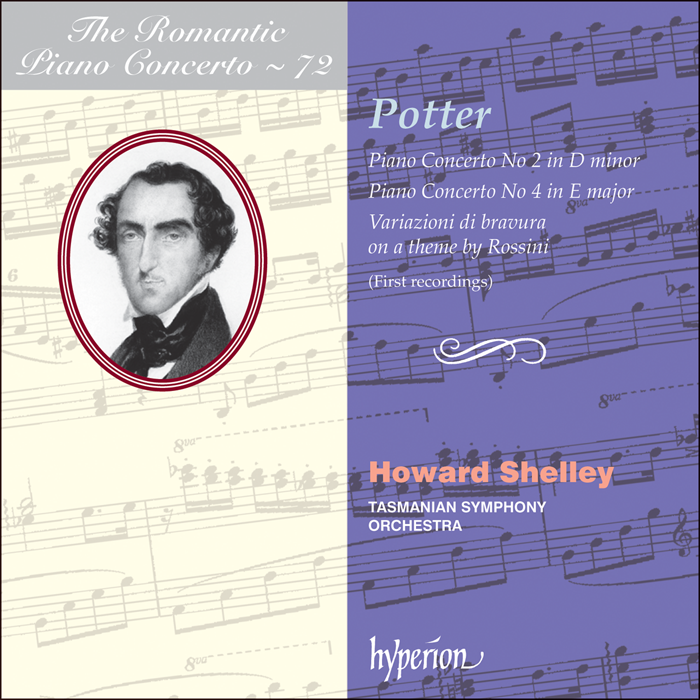 The Romantic Piano Concerto, Vol. 72 - Potter: Piano Concertos Nos 2 & 4 - Howard Shelley, Tasmanian Symphony Orchestra