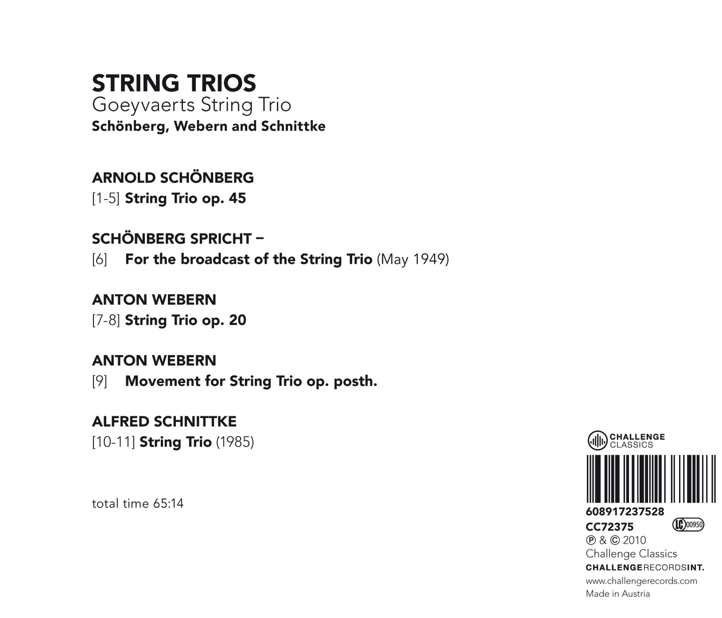 SCHOENBERG / WEBERN / SCHNITTKE: STRING TRIOS - GOEYVAERTS STRING TRIO