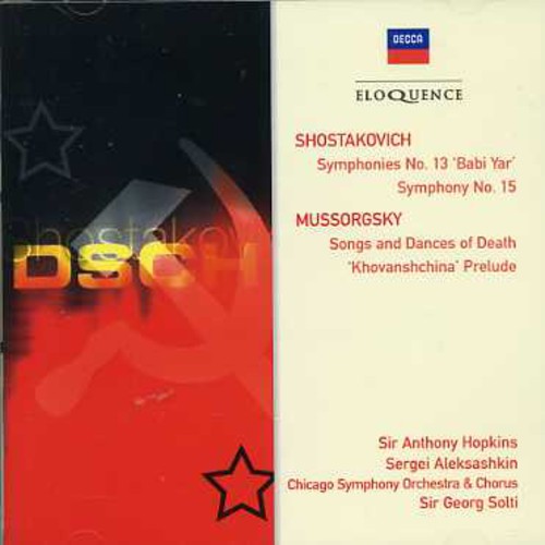 SHOSTAKOVICH: SYMPHONIES 11 & 13 'BABA YAR'; MUSSORGSKY: SONGS AND DANCES OF DEATH - ANTHONY HOPKINS, SOLTI, CHICAGO SYMPHONY (2 CDS)