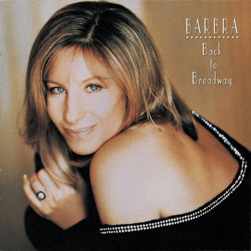 BARBRA STREISAND: BACK TO BROADWAY