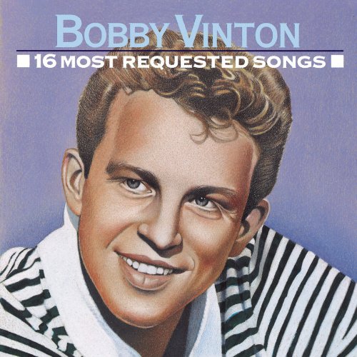 BOBBY VINTON: 16 MOST REQUESTED SONGS