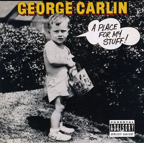 GEORGE CARLIN: PLACE FOR MY STUFF