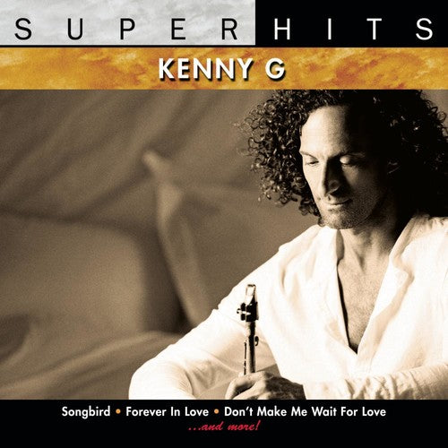 KENNY G: SUPER HITS