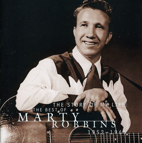 MARTY ROBBINS: STORY OF MY LIFE - BEST OF 1952-65