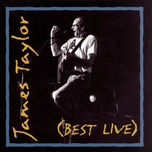 JAMES TAYLOR (BEST LIVE)