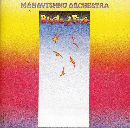 MAHAVISHNU ORCHESTRA: BIRDS OF FIRE