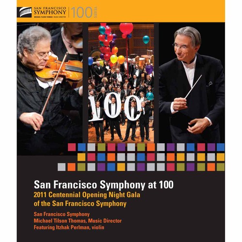 SAN FRANCISCO SYMPHONY AT 100 - ITZHAK PERLMAN, SAN FRANCISCO SYMPHONY, MICHAEL TILSON THOMAS (BLURAY)