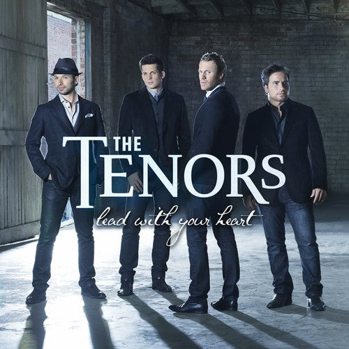 THE TENORS: LEAD WITH YOUR HEART