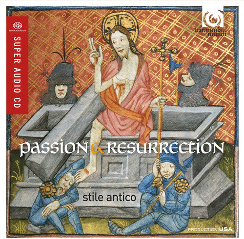 Passion & Resurrection - Stile Antico