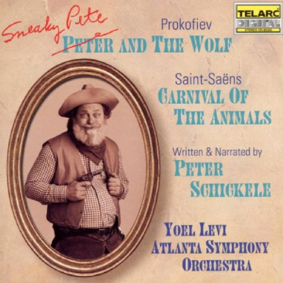 PROKOFIEV: SNEAKY PETE & THE WOLF; SAINT-SAENS: CARNIVAL OF THE ANIMALS - written and narrated by Peter Schickele, Yoel Levi, Atlanta Symphony