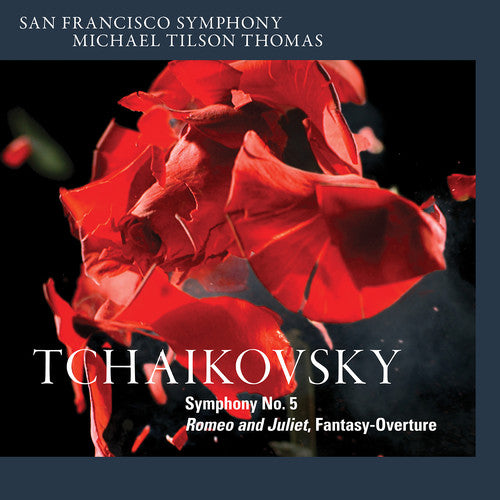 TCHAIKOVSKY: SYMPHONY NO.5; ROMEO & JULIET - San Francisco Symphony, Tilson-Thomas (Hybrid SACD)