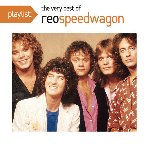 REO SPEEDWAGON: PLAYLIST - VERY BEST OF REO SPEEDWAGON