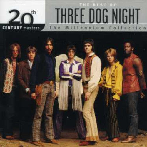 THREE DOG NIGHT: 20TH CENTURY MASTERS - MILLENNIUM COLLECTION
