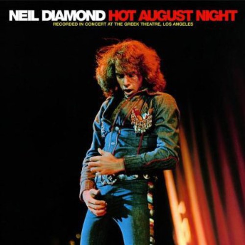 NEIL DIAMOND: HOT AUGUST NIGHT