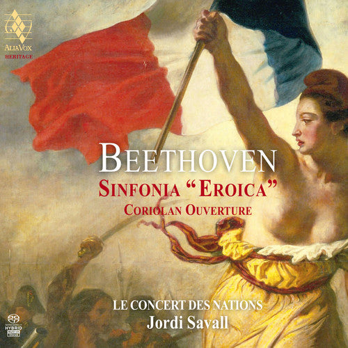 BEETHOVEN: SYMPHONY NO.3; CORIOLAN OVERTURE - SAVALL, LE CONCERT DES NATIONS (HYBRID SACD)