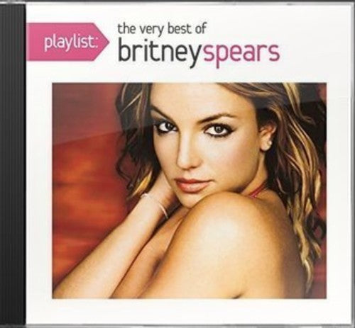 BRITNEY SPEARS: PLAYLIST - VERY BEST OF BRITNEY SPEARS