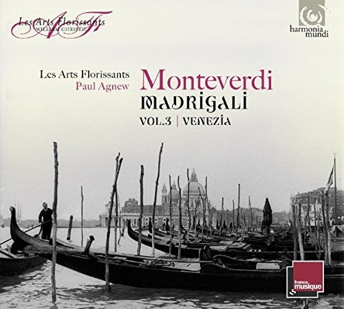 Monteverdi: Madrigals Vol.3, Venezia - Les Arts Florissants, Paul Agnew