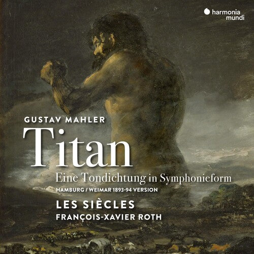 MAHLER: Titan (Symphony 1) - Les Siecles