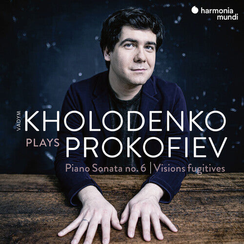 Prokofiev: Piano Sonata No. 6, Pieces for Piano, Op. 32, Visions fugitives - Vadym Kholodenko