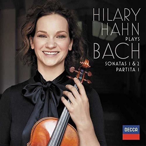 HILARY HAHN PLAYS BACH: SONATAS 1 & 2; PARTITA 1