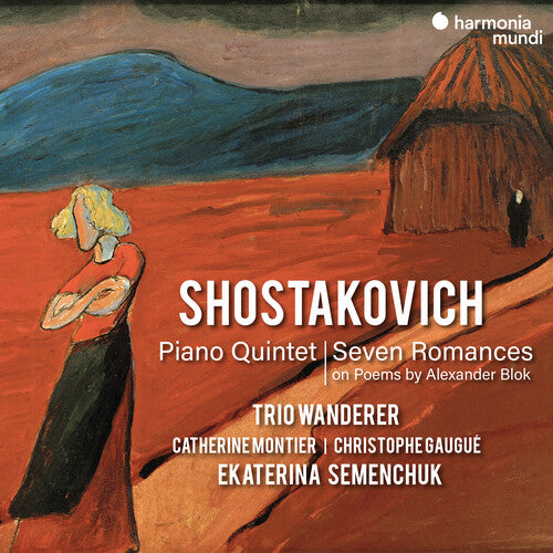 Shostakovich: Piano Quintet, Seven Romances on Poems by Alexander Blok - Trio Wanderer