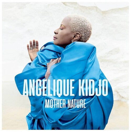 ANGELIQUE KIDJO: MOTHER NATURE