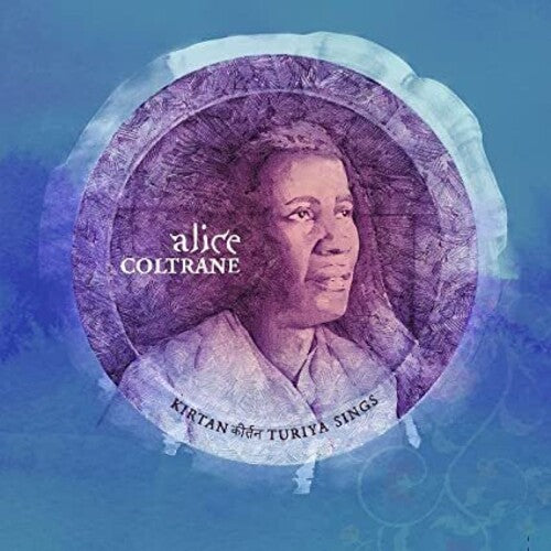 ALICE COLTRANE: KIRTAN - TURIYA SINGS