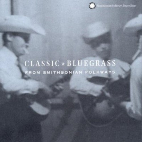 CLASSIC BLUEGRASS from SMITHSONIAN FOLKWAYS