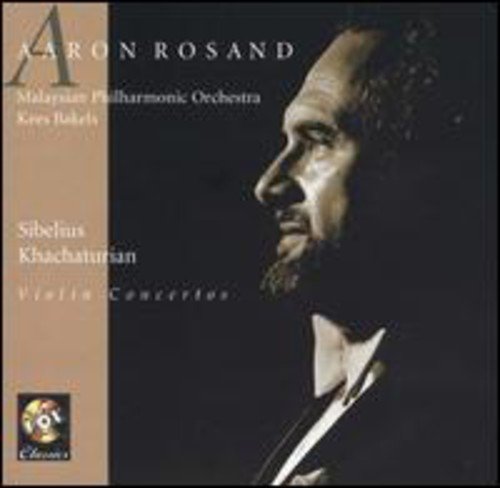 SIBELIUS & KHATCHATURIAN: VIOLIN CONCERTO - ROSAND, MAYLASIAN PHILHARMONIC