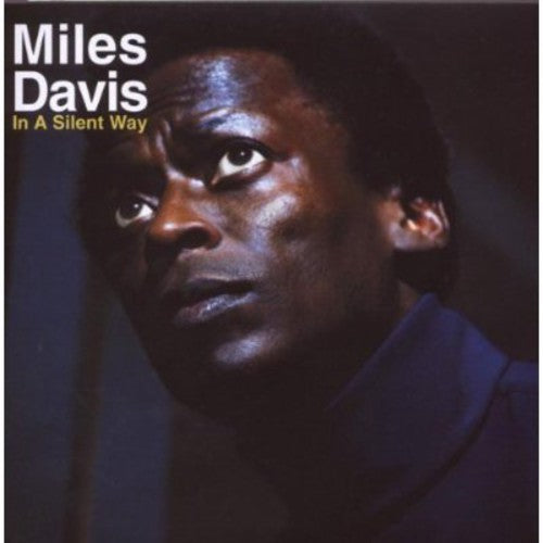 MILES DAVIS: IN A SILENT WAY
