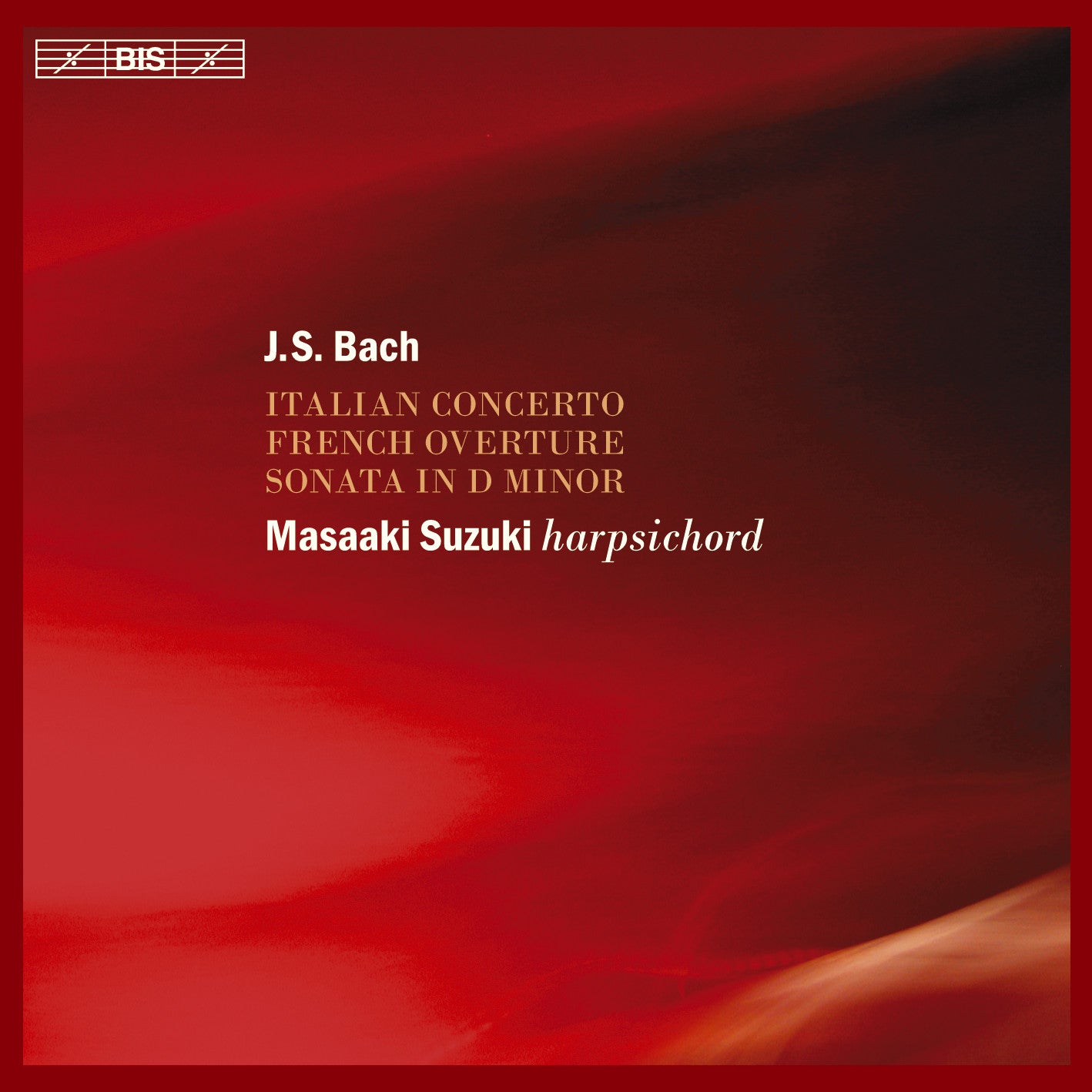 BACH, J.S.: Italian Concerto; French Ouverture - Masaaki Suzuki, harpsichord