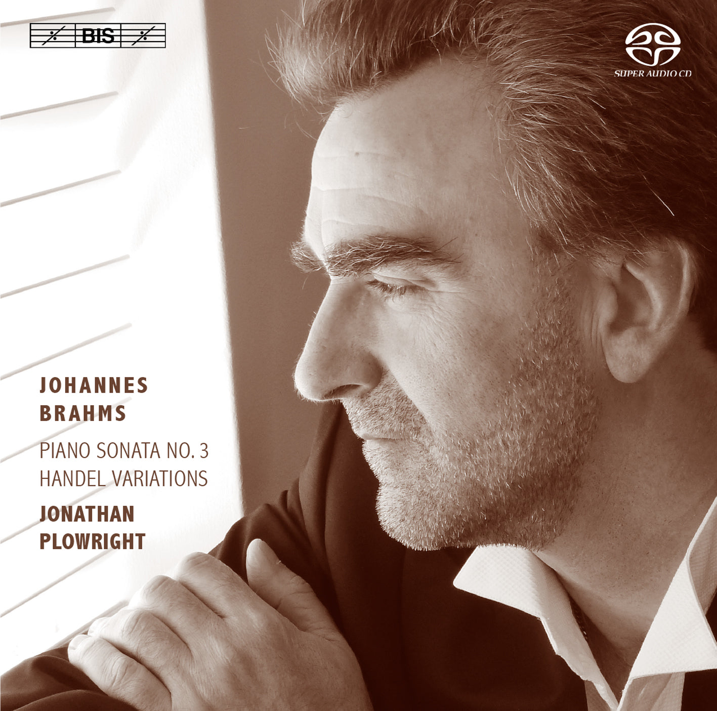 BRAHMS: Piano Works, Vol. 1 (Piano Sonata No. 3, Handel Variations) - Jonathan Plowright (Hybrid SACD)