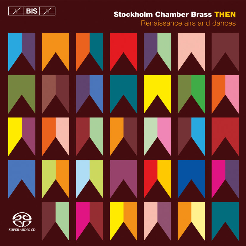THEN: Renaissance Airs and Dances - Stockholm Chamber Brass (Hybrid SACD)