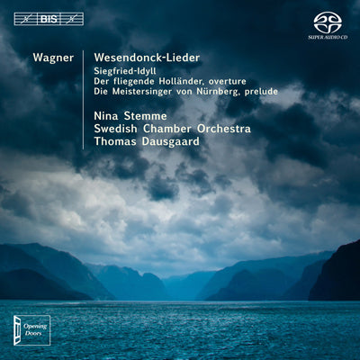 WAGNER: Wesendonck-Lieder; Sigfried-Idyll; Overtures - Stemme, Dausgard, Swedish Chamber Orchestra (Hybrid SACD)