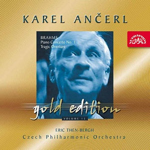 BRAHMS: Piano Concerto No. 1, Tragic Overture (Ancerl Gold Edt. 5) - Eric Then-Bergh, Czech Philharmonic Orchestra