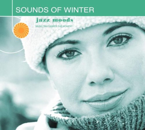 JAZZ MOODS: SOUNDS OF WINTER: Scott Hamilton, Tony Bennett & Bill Evans, Carmen McRae