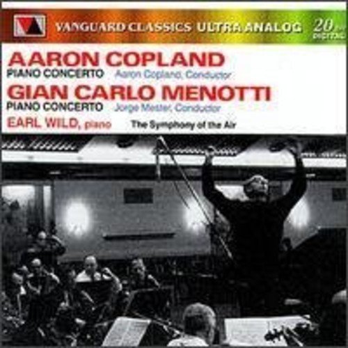 COPLAND & MENOTTI: PIANO CONCERTOS - EARL WILD; SYMPHONY OF THE AIR