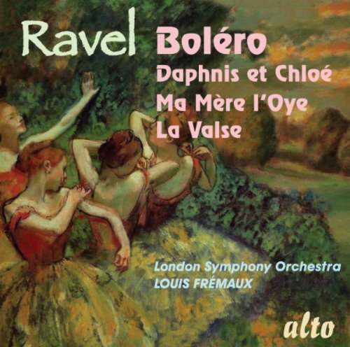 RAVEL: BOLERO; DAPHNIS & CHLOE; MA MERE L'OYE; LA VALSE - FREMAUX, LONDON SYMPHONY