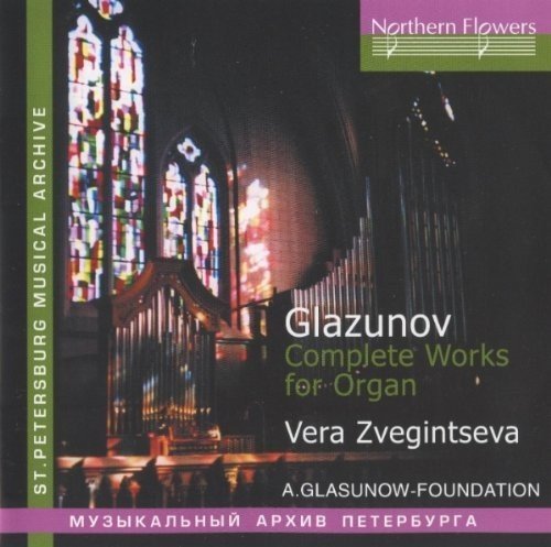 GLAZUNOV - COMPLETE WORKS FOR ORGAN - ZVEGINTZEVA