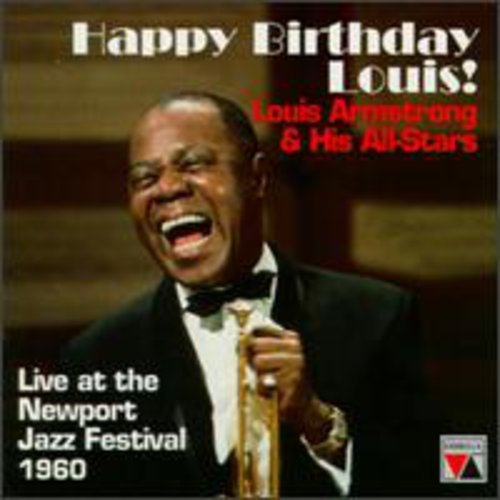 HAPPY BIRTHDAY LOUIS!: LIVE AT NEWPORT FESTIVAL 1960